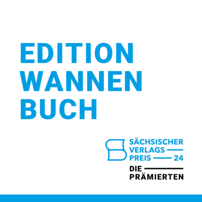 2024_Verlagspreis-Sachsen-Edition Wannenbuch